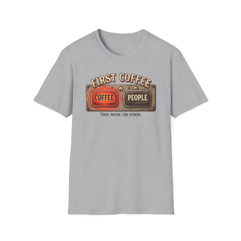 First Coffee Then T-Shirt