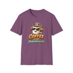 Coffee is My Personality 2 T-Shirt
