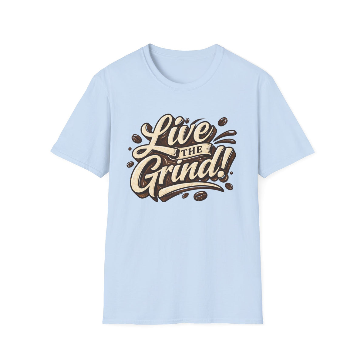 Live the Grind! T-Shirt
