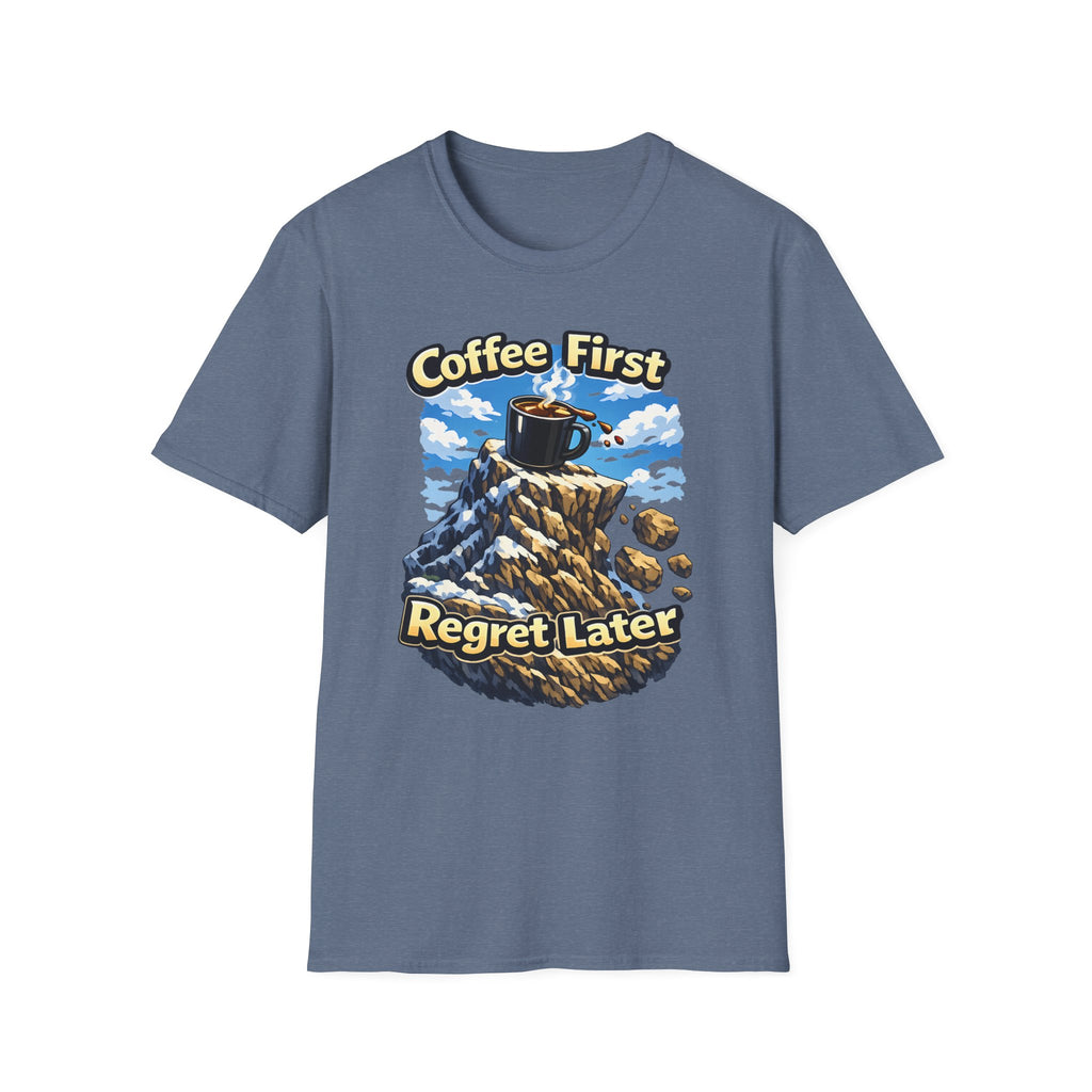 Coffee First Regret Later T-Shirt