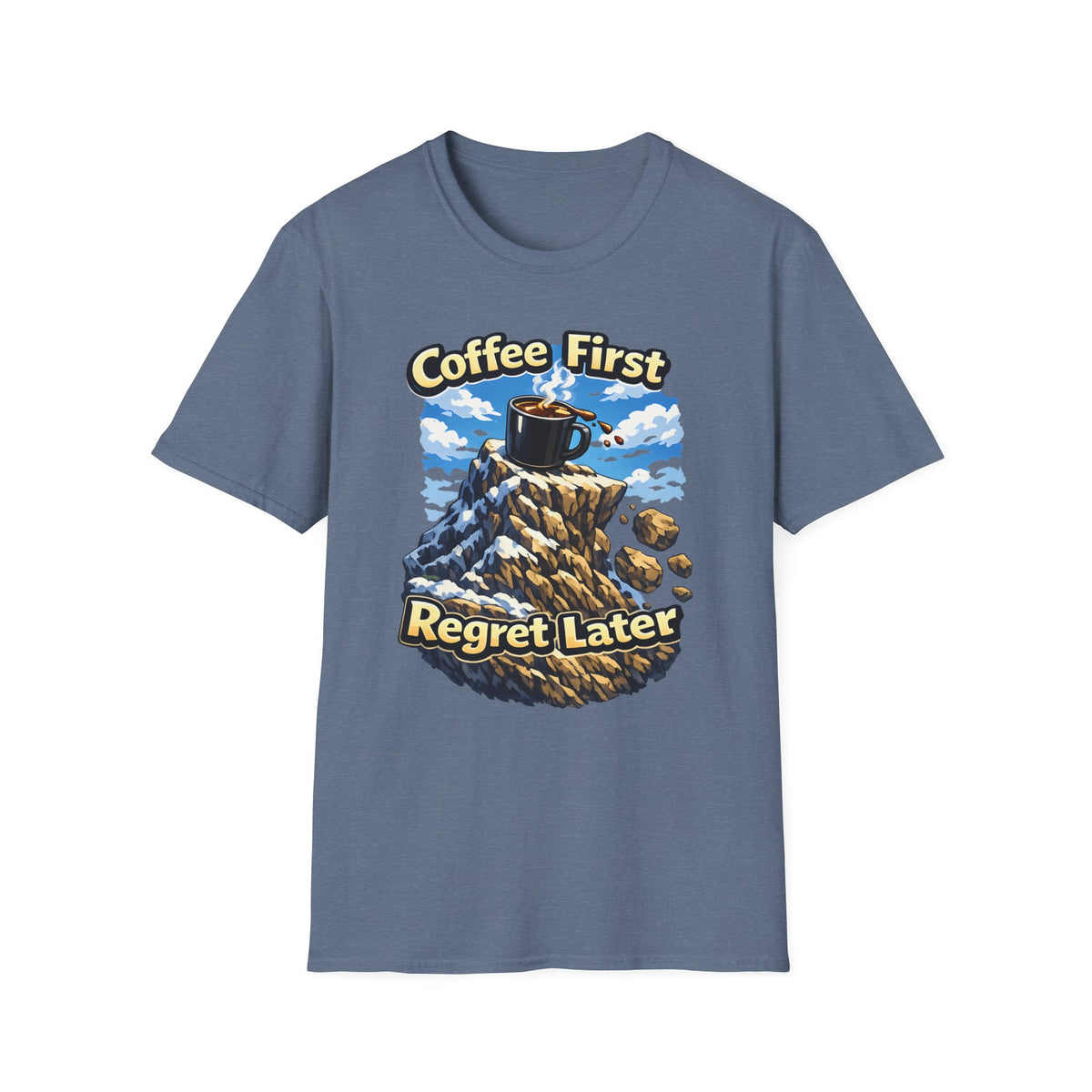 Coffee First Regret Later T-Shirt