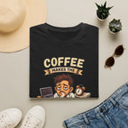 Coffee Makes the Man T-Shirt