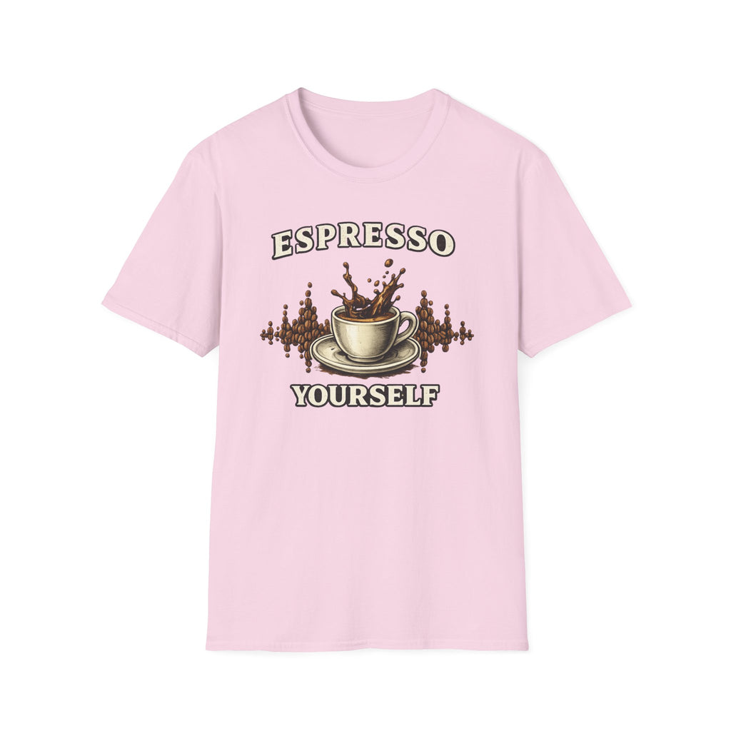 Espresso Yourself T-Shirt
