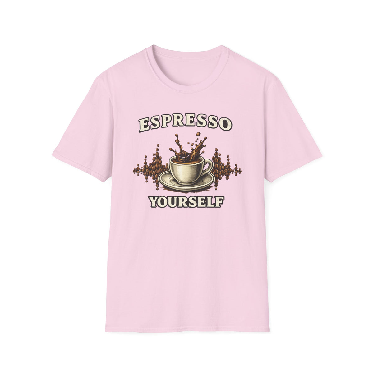 Espresso Yourself T-Shirt