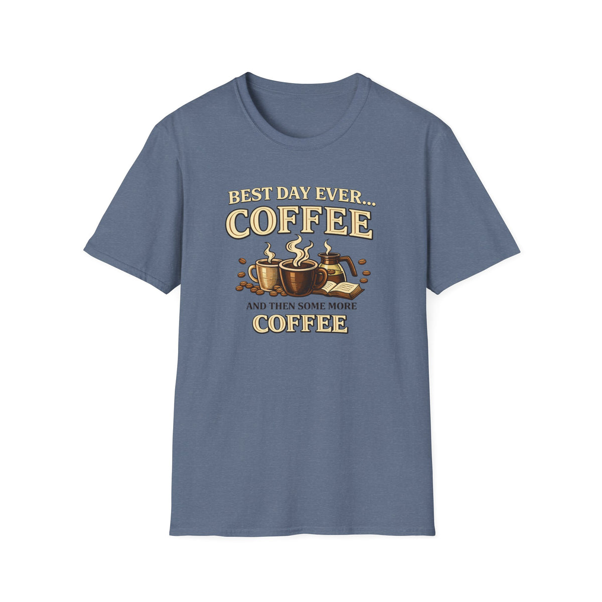 Best Day Ever T-Shirt