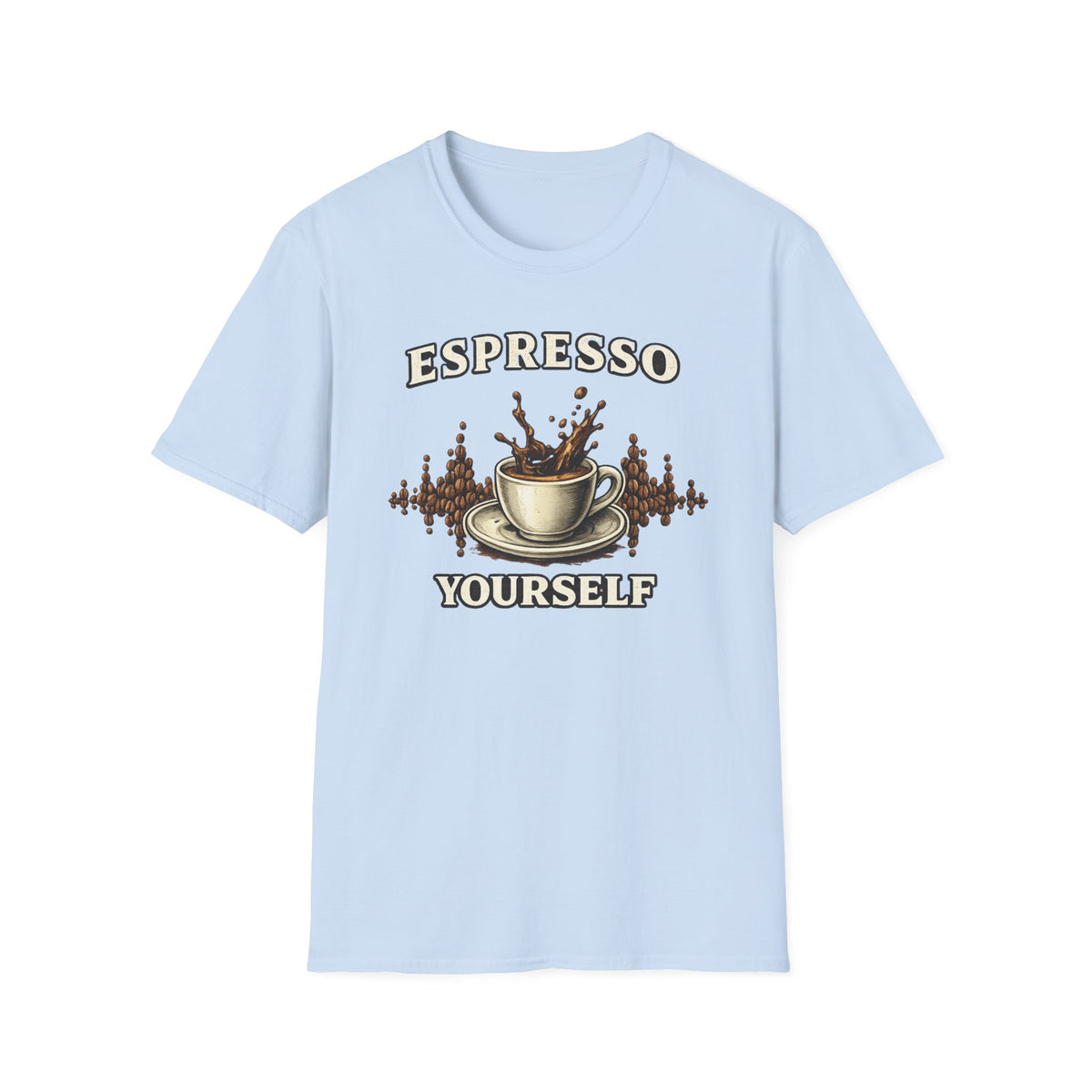 Espresso Yourself T-Shirt
