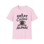 A Great Cup of Coffee T-Shirt