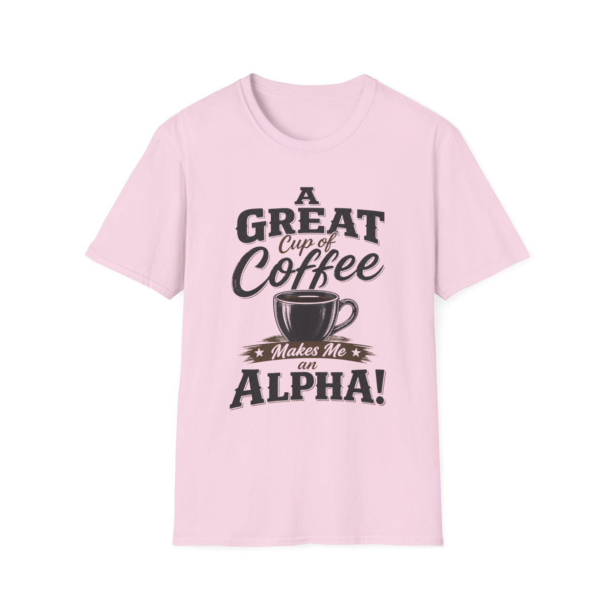 A Great Cup of Coffee T-Shirt