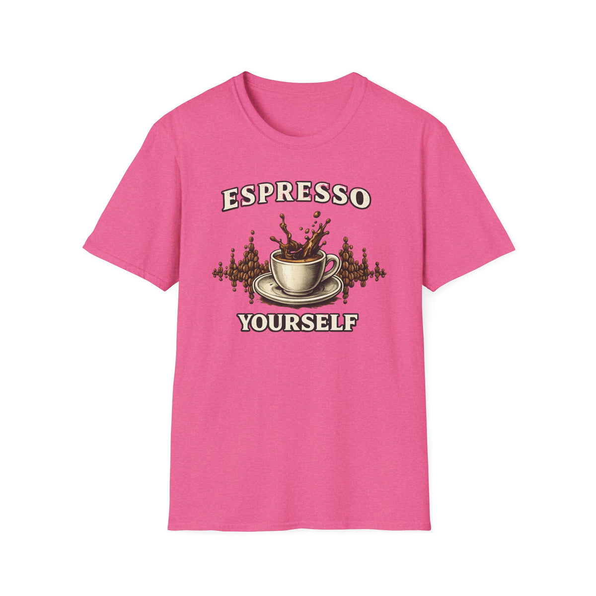 Espresso Yourself T-Shirt