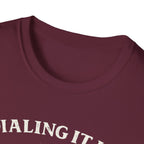 Dialing It In T-Shirt