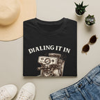 Dialing It In T-Shirt