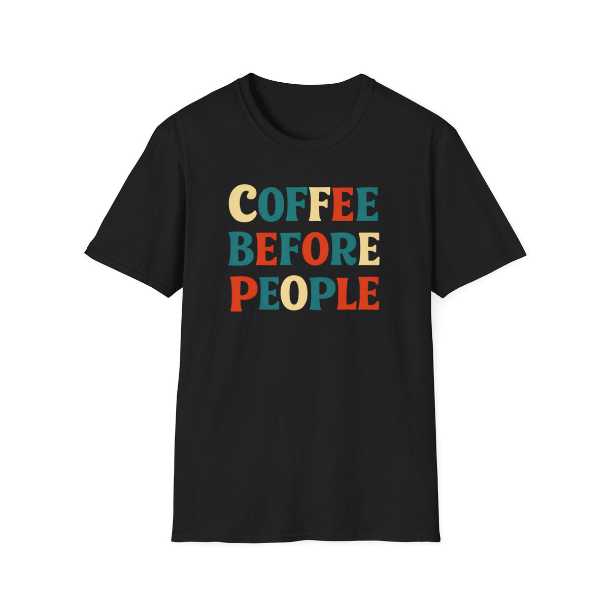 Coffee Before People T-Shirt