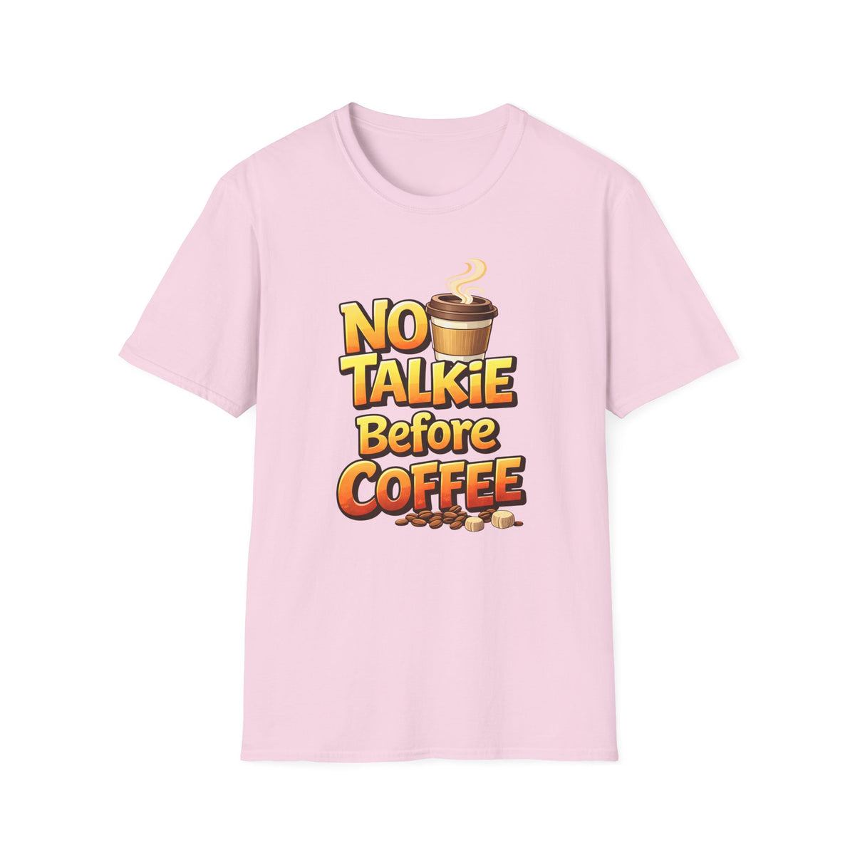 No Talkie Before Coffee 2 T-Shirt
