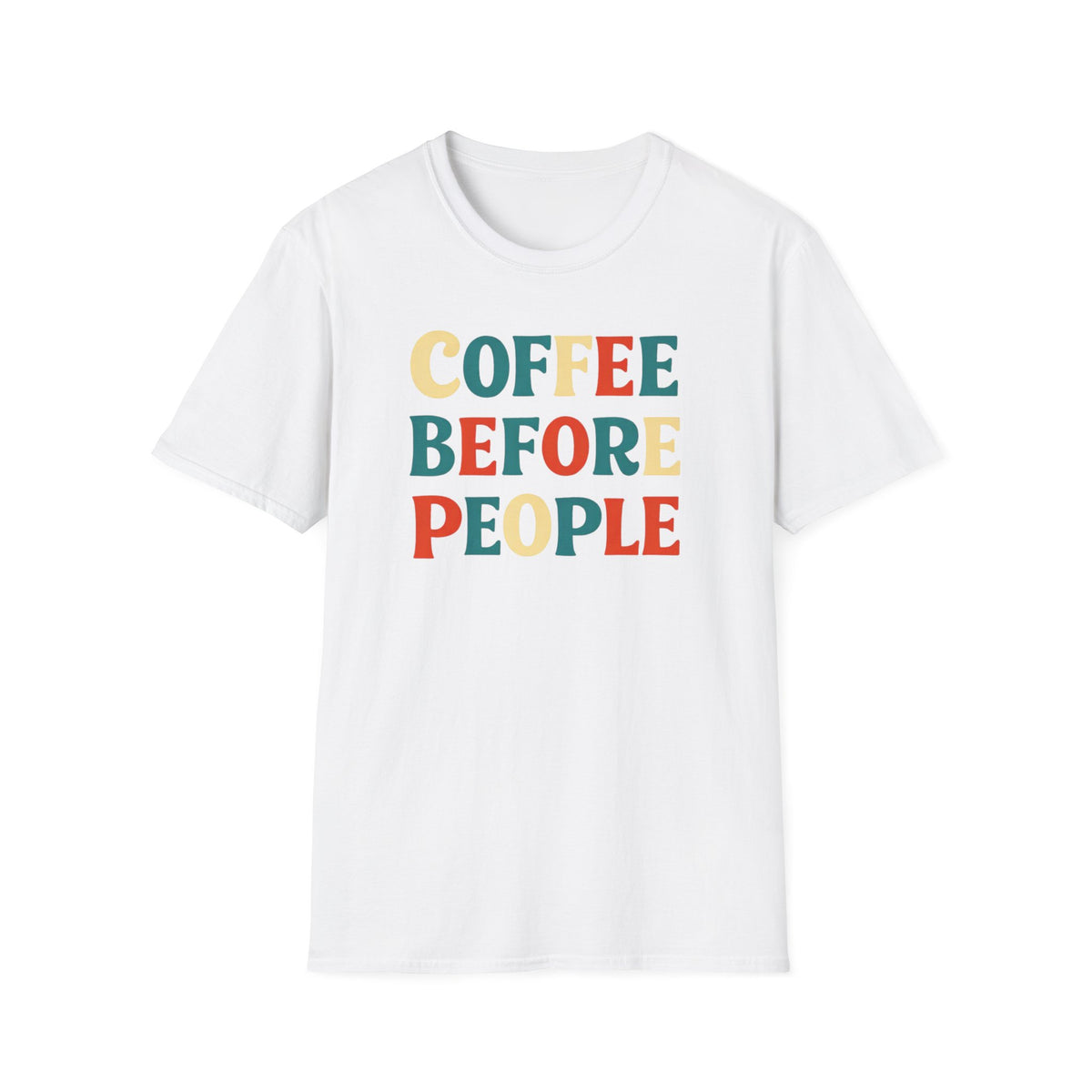 Coffee Before People T-Shirt