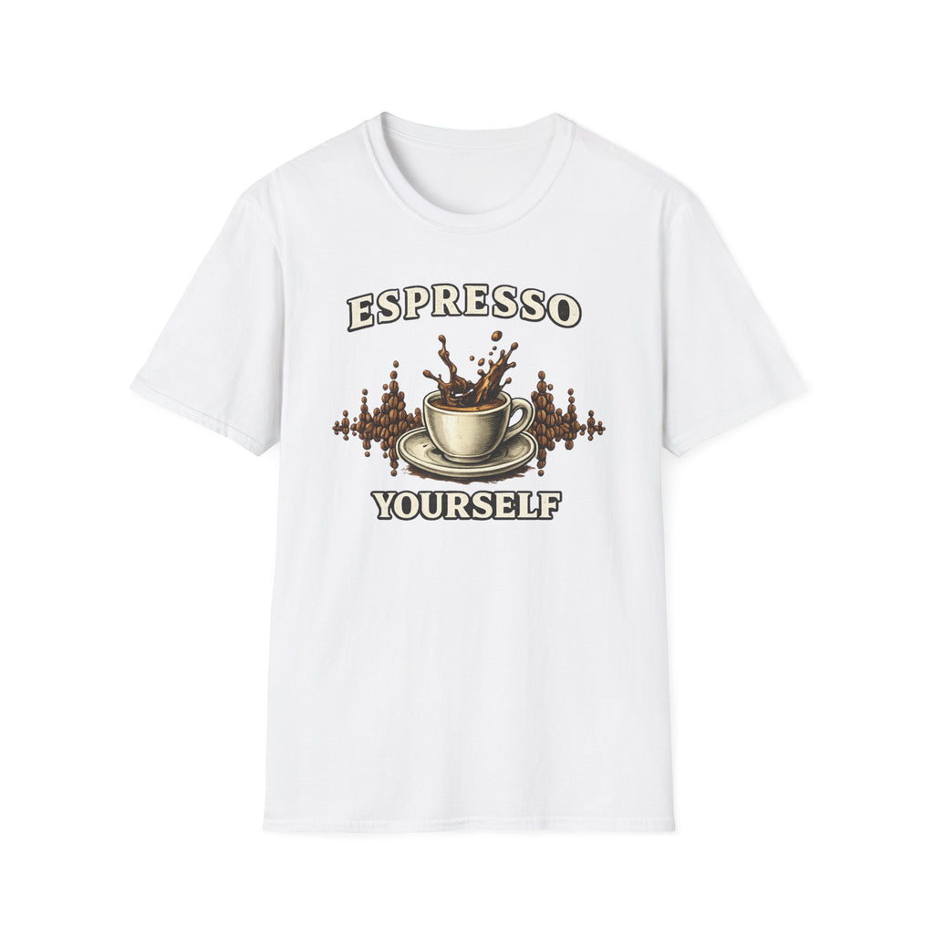 Espresso Yourself T-Shirt