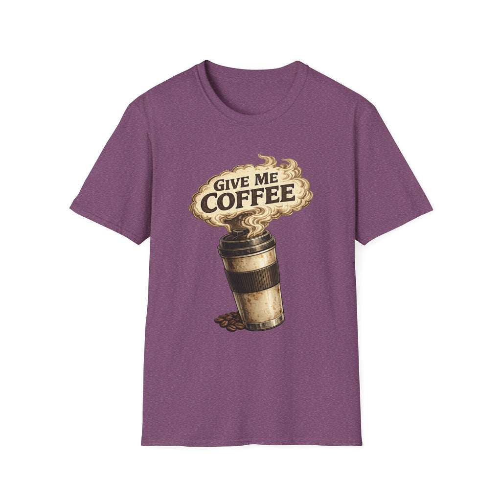 Give Me Coffee T-Shirt