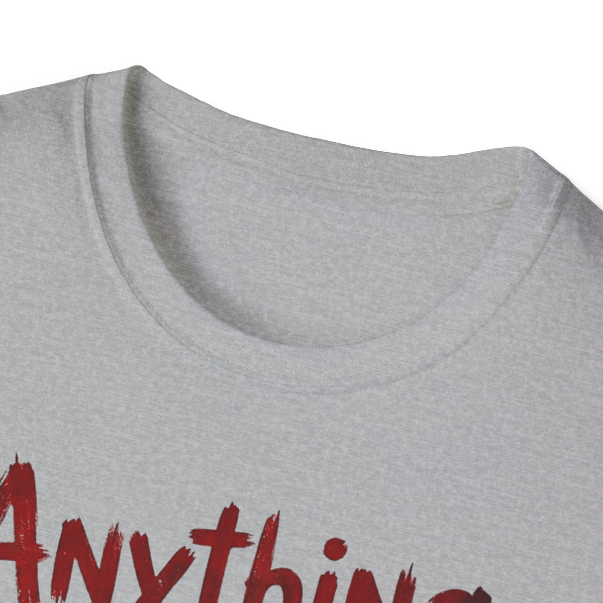 Anything Else? T-Shirt