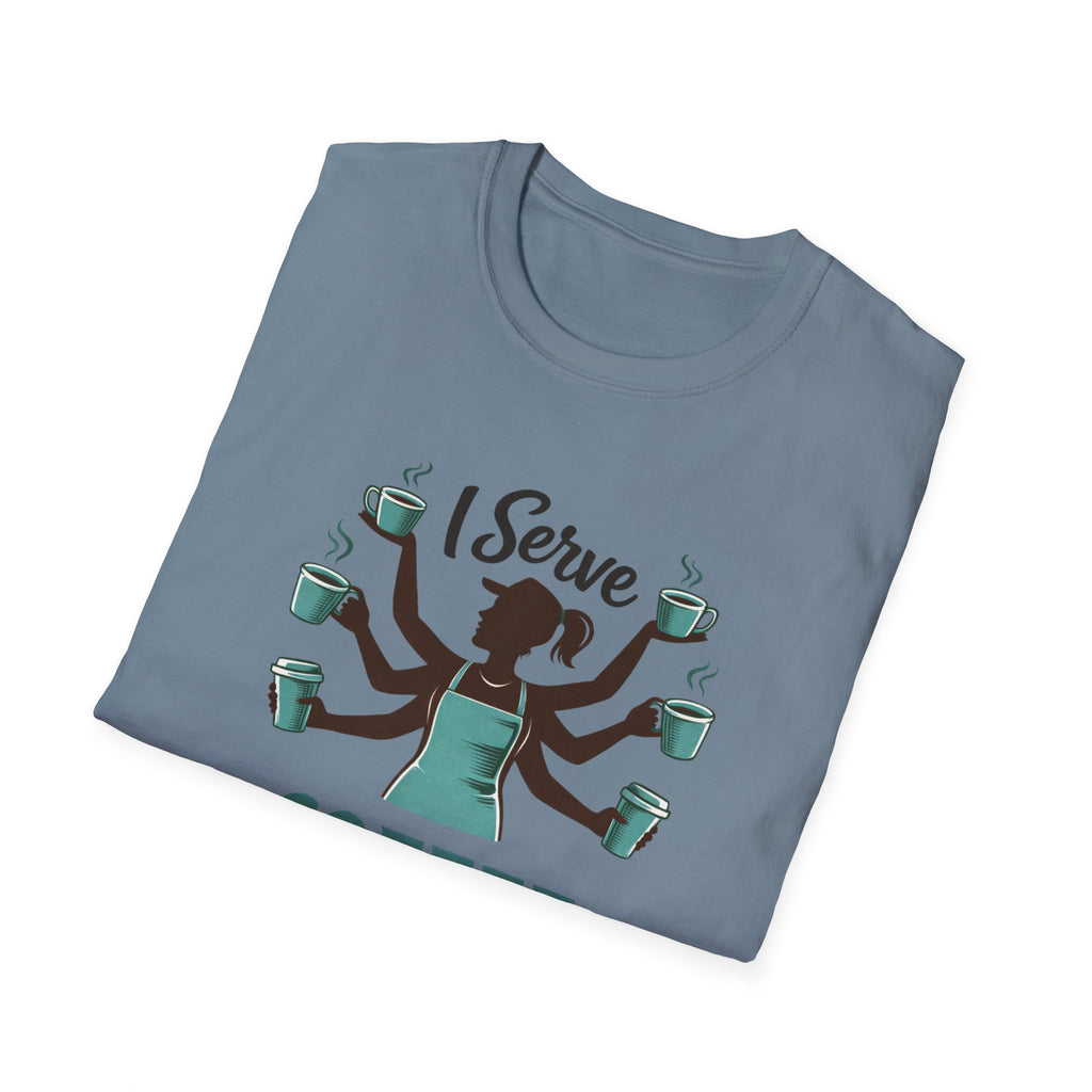 I Serve Coffee T-Shirt