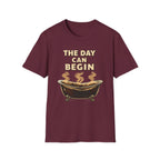 The Day Can Begin T-Shirt