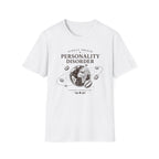 Personality Disorder T-Shirt