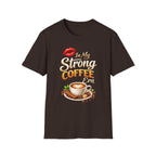 Strong Coffee Era T-Shirt