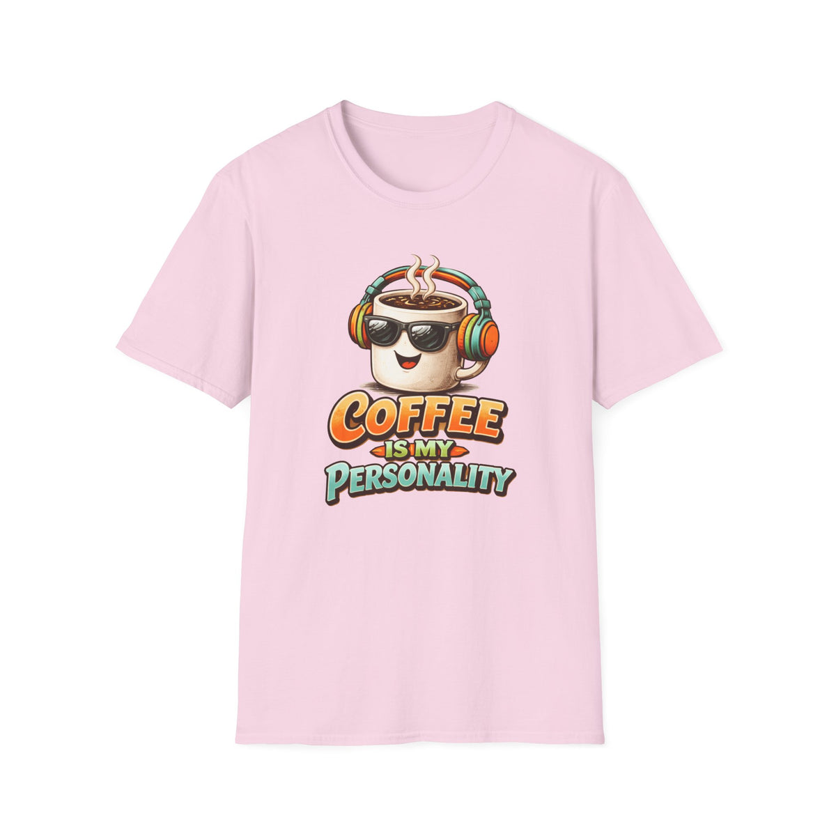 Coffee is My Personality 2 T-Shirt