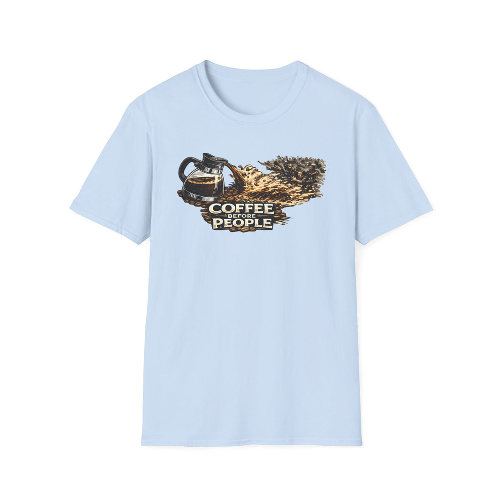 Coffee Before People T-Shirt