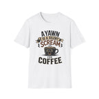 A Yawn for a Coffee Cup T-Shirt