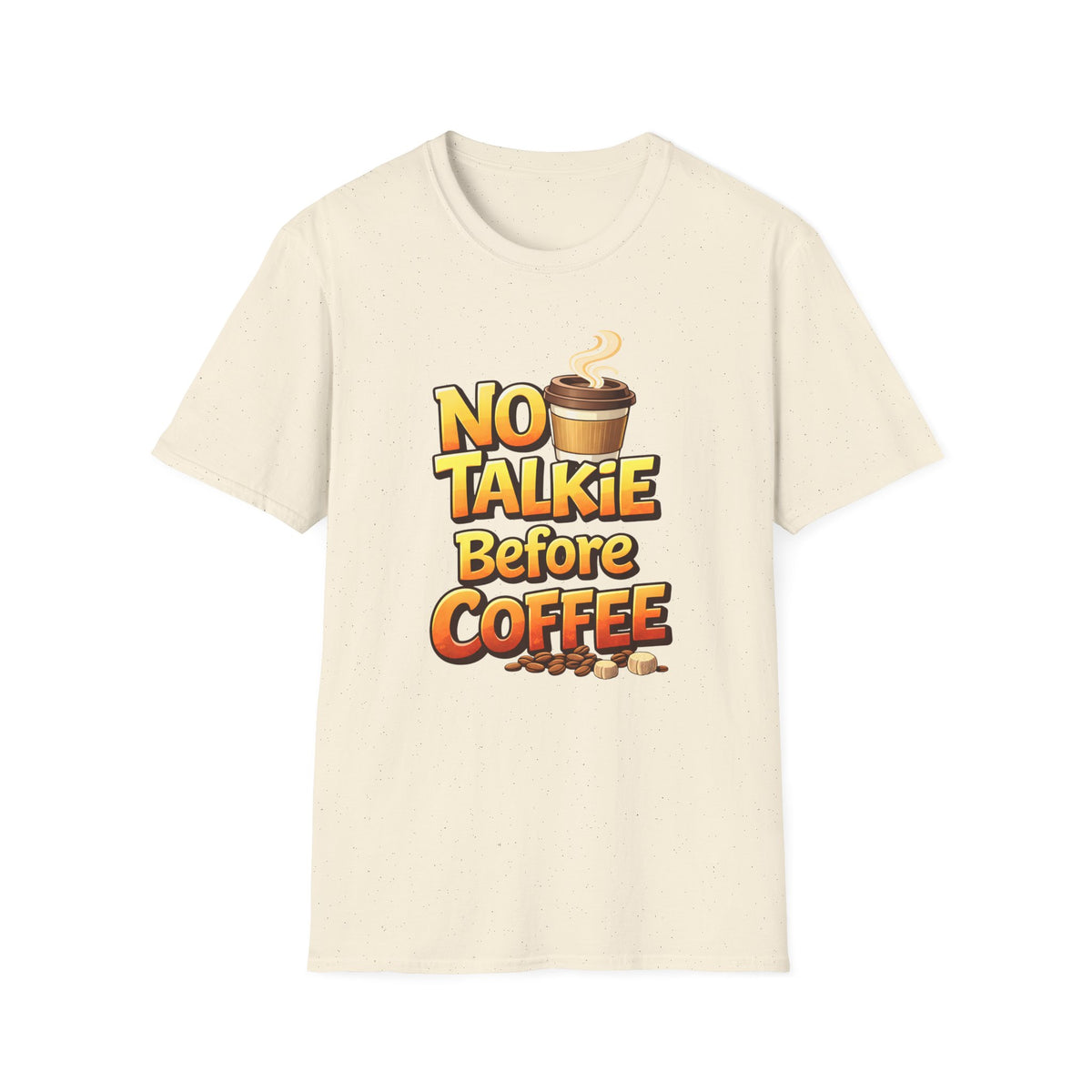 No Talkie Before Coffee 2 T-Shirt