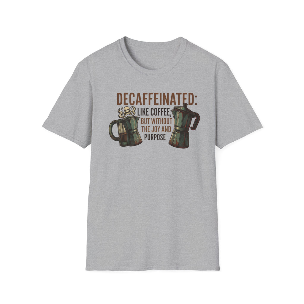 Decaffeinated T-Shirt