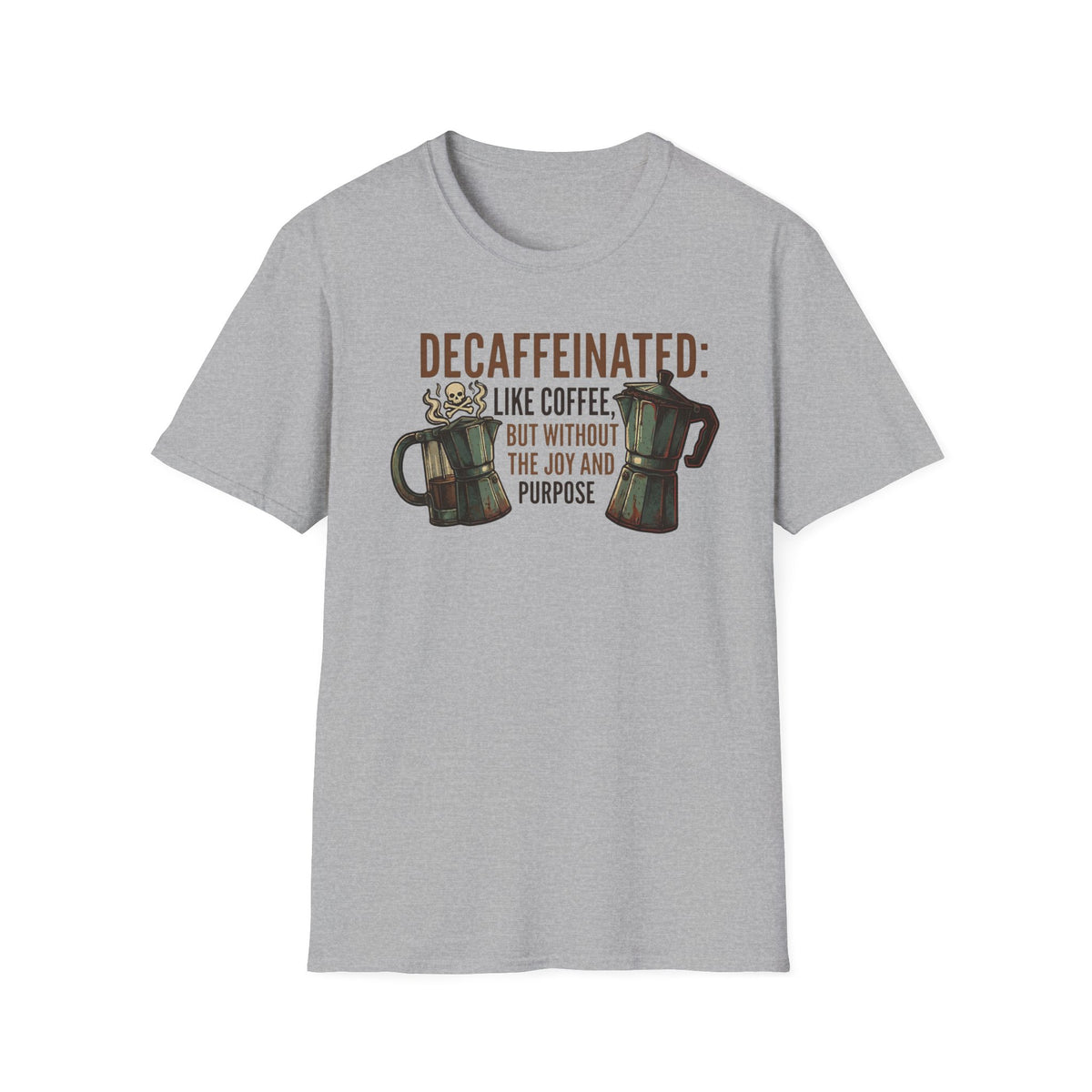 Decaffeinated T-Shirt