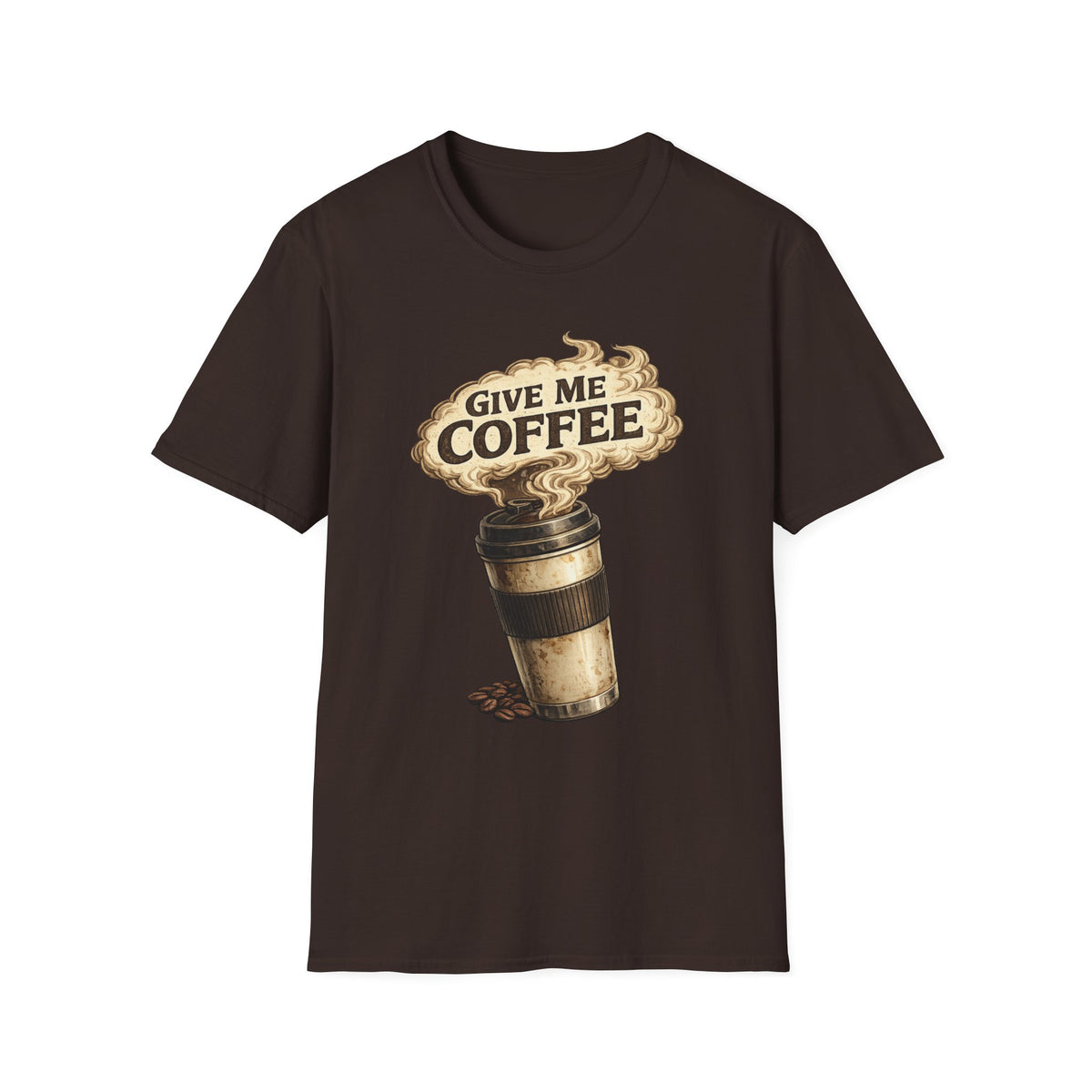 Give Me Coffee T-Shirt