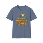 Warning May Contain Coffee T-Shirt