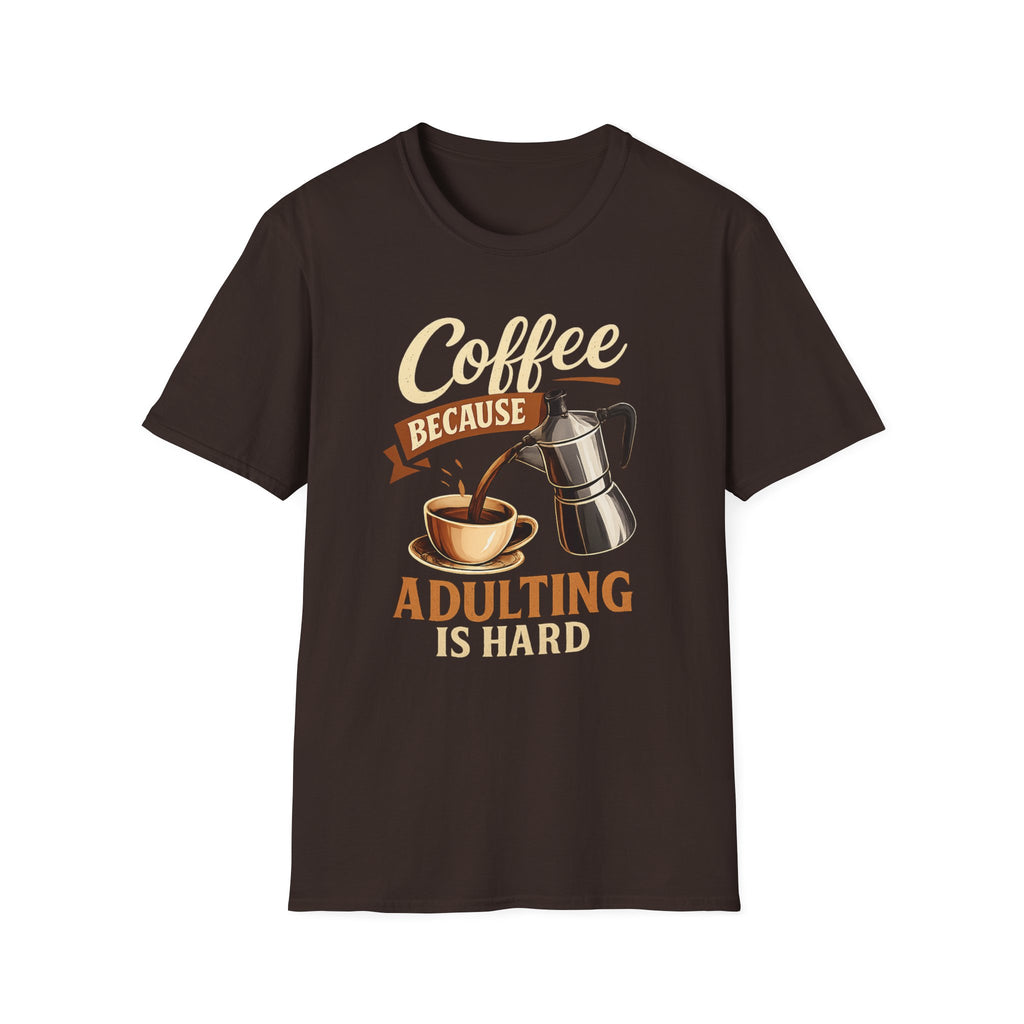 Adulting is Hard T-Shirt