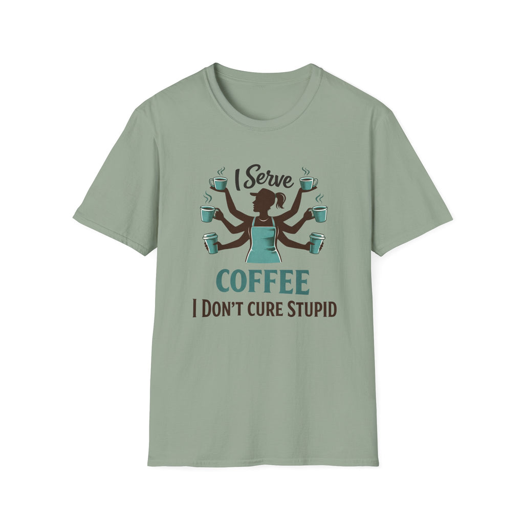 I Serve Coffee T-Shirt