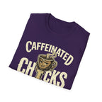 Caffeinated Chicks T-Shirt