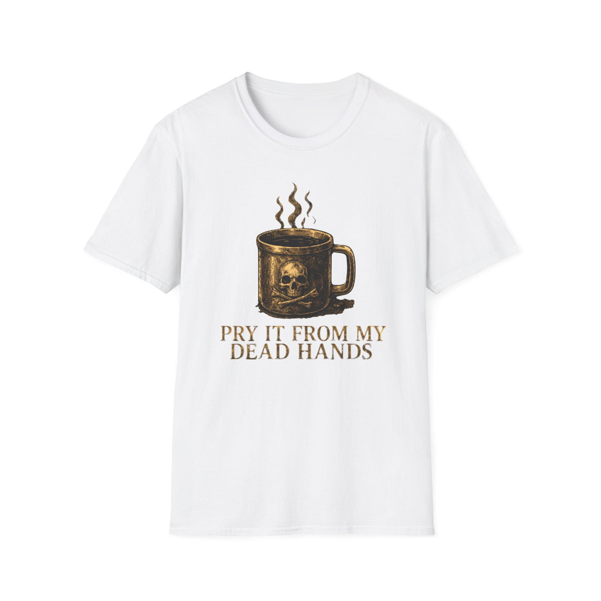 Pry It From MY Dead Hands T-Shirt