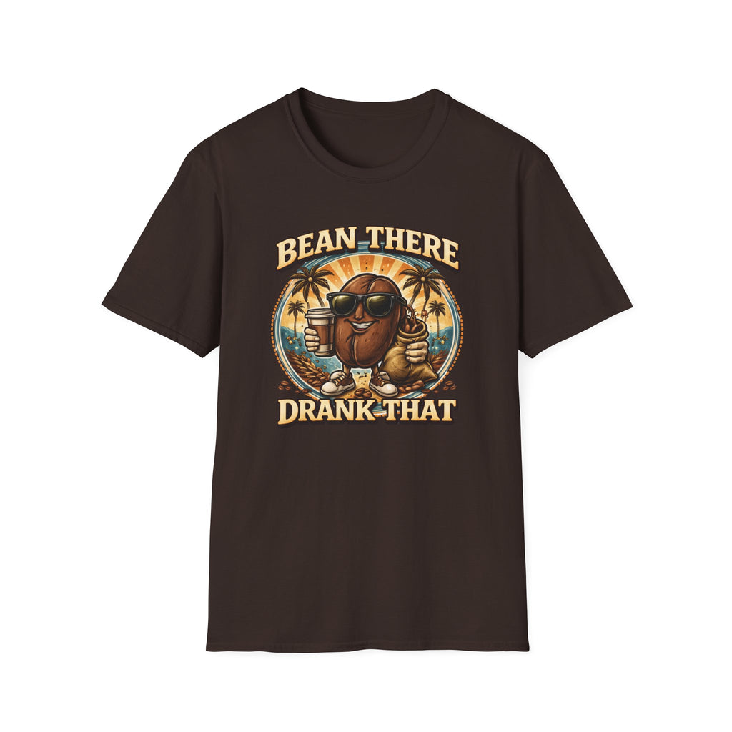Bean There Drank That T-Shirt