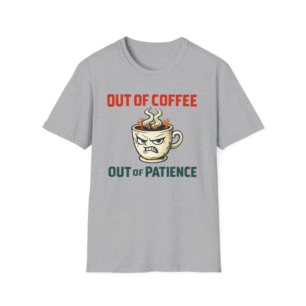 Out of Coffee T-Shirt