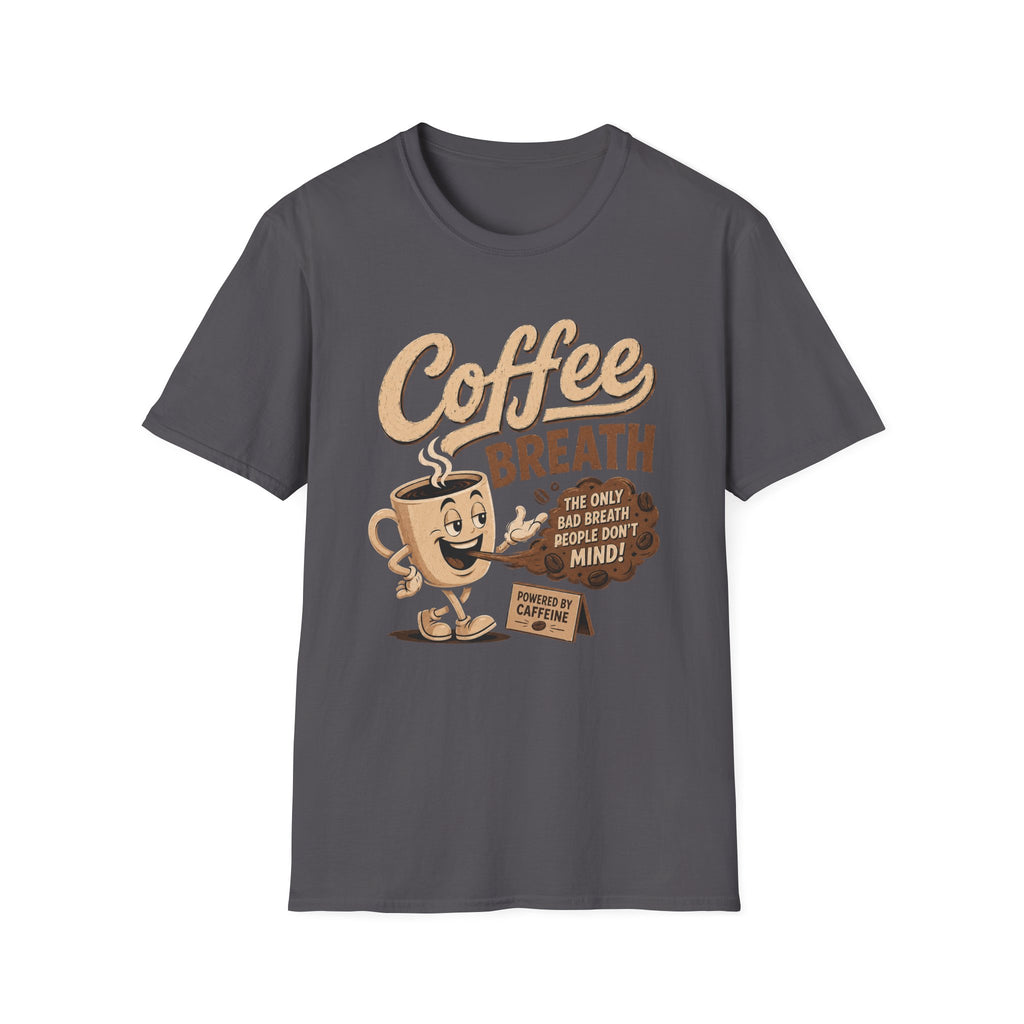 Coffee Breath T-Shirt
