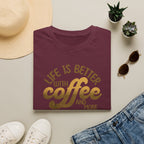Life is Better with Coffee T-Shirt