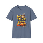 No Talkie Before Coffee 2 T-Shirt