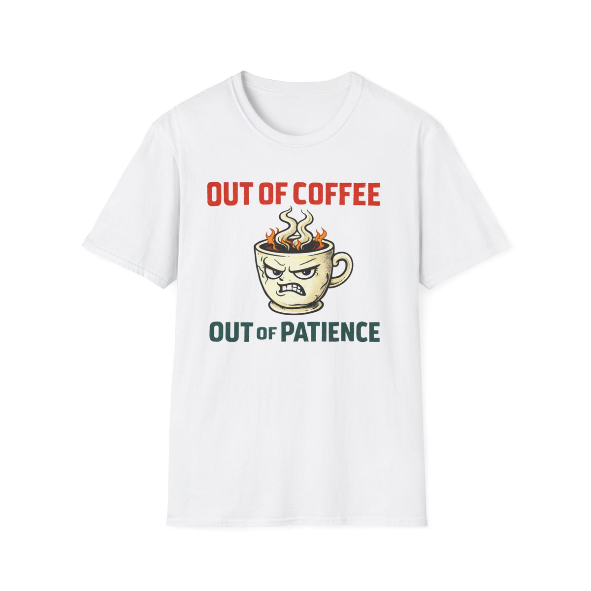 Out of Coffee T-Shirt