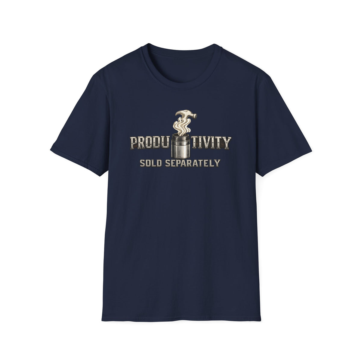 Productivity Sold Separately T-Shirt