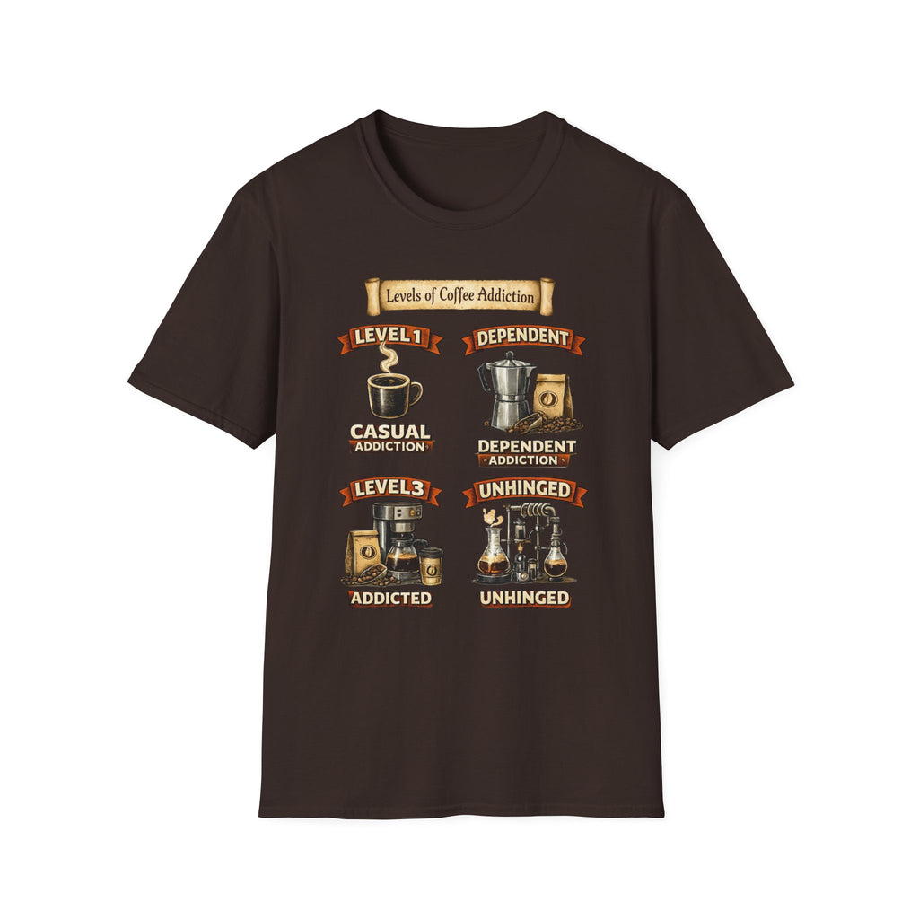 Levels of Coffee Addiction T-Shirt