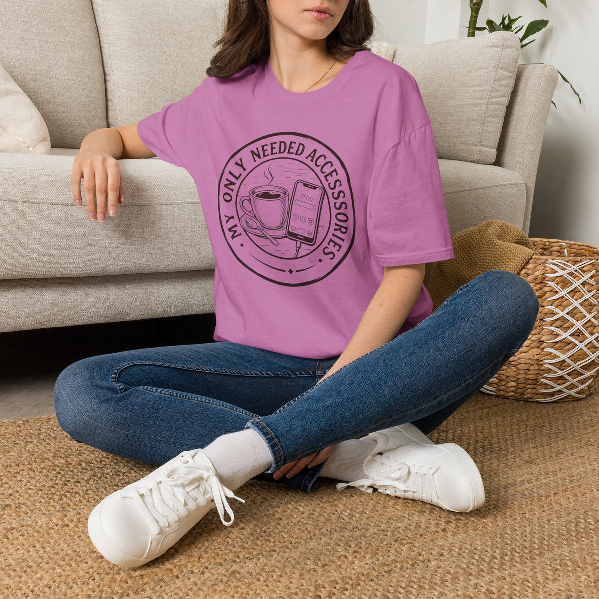 My Only Needed Accessories T-Shirt