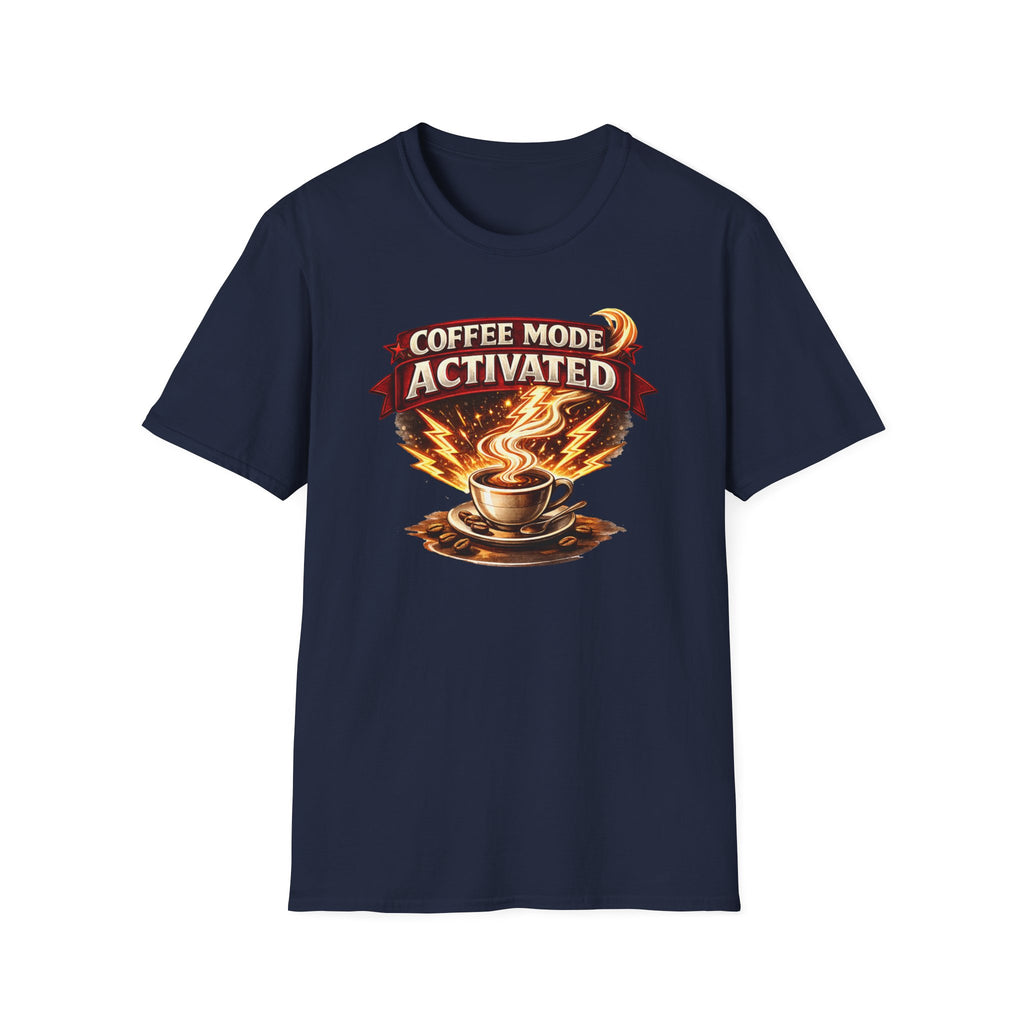 Coffee Mode Activated T-Shirt