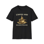 Coffee and Silence Please T-Shirt