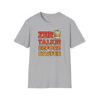 Zero Talkie T-Shirt
