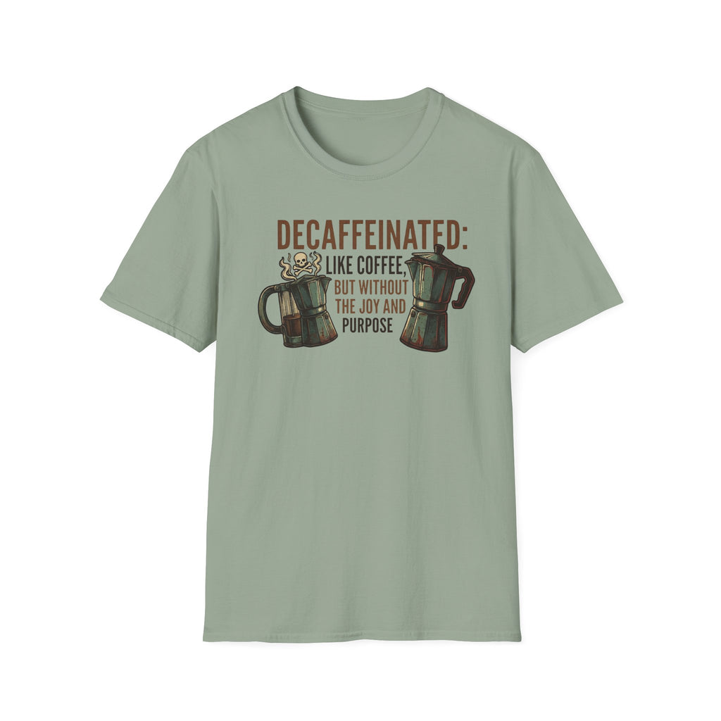 Decaffeinated T-Shirt